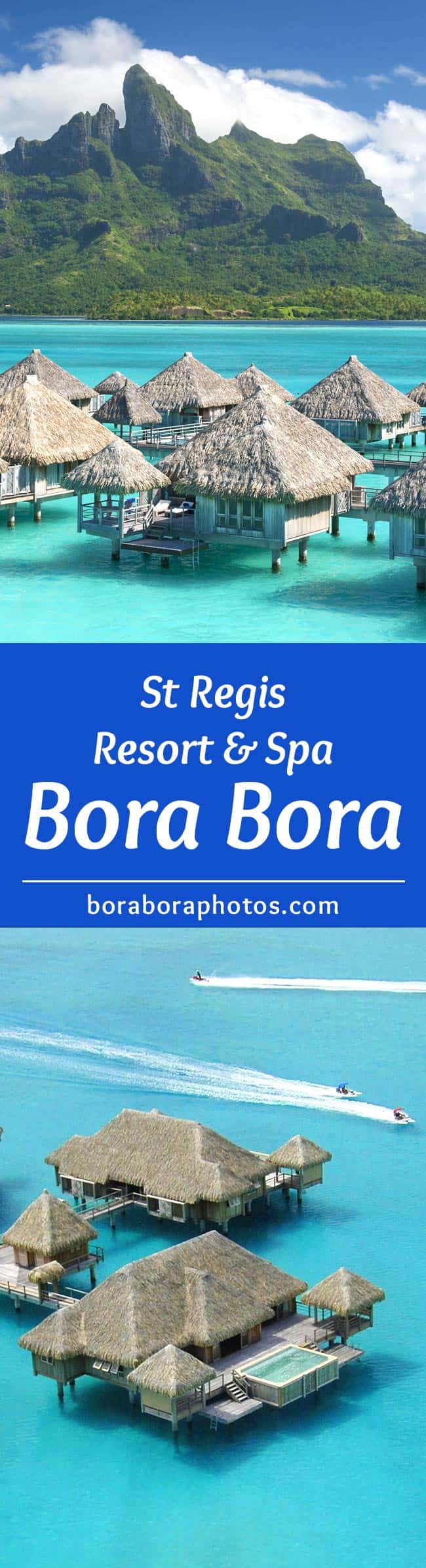 St. Regis Resort in Bora Bora