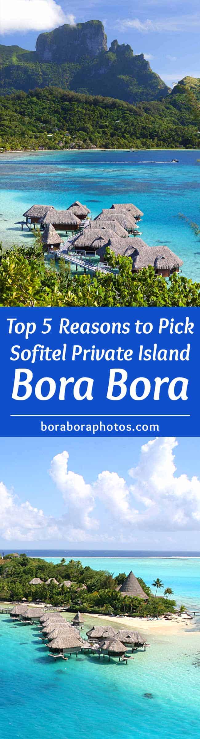 Top 5 Reasons to choose Sofitel Private Island